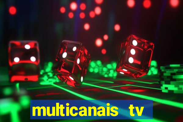 multicanais tv online ao vivo